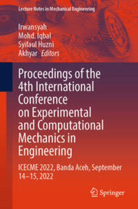 Irwansyah / Iqbal / Huzni |  Proceedings of the 4th International Conference on Experimental and Computational Mechanics in Engineering | eBook | Sack Fachmedien