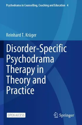 Krüger |  Disorder-Specific Psychodrama Therapy in Theory and Practice | Buch |  Sack Fachmedien