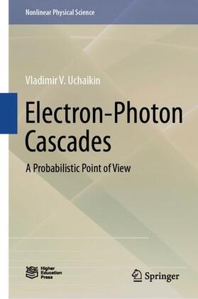 Uchaikin |  Electron-Photon Cascades | Buch |  Sack Fachmedien