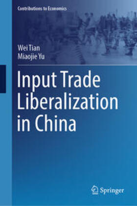 Tian / Yu |  Input Trade Liberalization in China | eBook | Sack Fachmedien