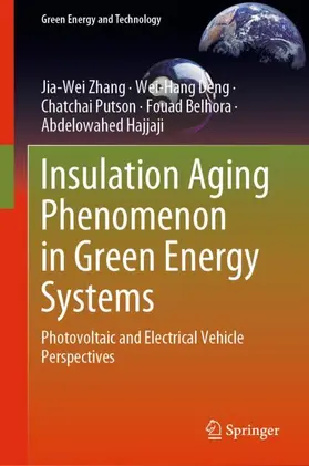 Zhang / Deng / Hajjaji |  Insulation Aging Phenomenon in Green Energy Systems | Buch |  Sack Fachmedien