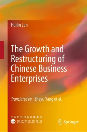 Lan |  The Growth and Restructuring of Chinese Business Enterprises | Buch |  Sack Fachmedien