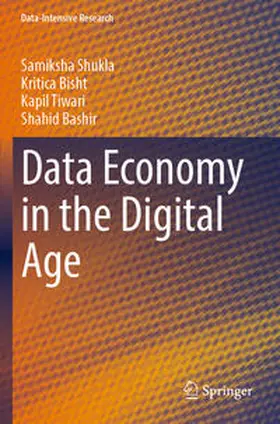 Shukla / Bashir / Bisht |  Data Economy in the Digital Age | Buch |  Sack Fachmedien