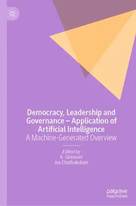 Chathukulam / Gireesan |  Democracy, Leadership and Governance ¿ Application of Artificial Intelligence | Buch |  Sack Fachmedien