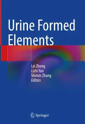 Zheng / Zhang / Yan |  Urine Formed Elements | Buch |  Sack Fachmedien