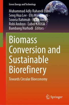Lubis / Lee / Mardawati |  Biomass Conversion and Sustainable Biorefinery | Buch |  Sack Fachmedien