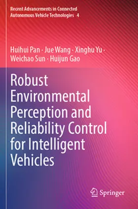 Pan / Wang / Gao |  Robust Environmental Perception and Reliability Control for Intelligent Vehicles | Buch |  Sack Fachmedien