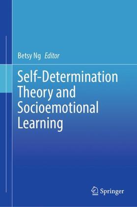 Ng |  Self-Determination Theory and Socioemotional Learning | Buch |  Sack Fachmedien
