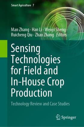 Zhang / Li / Sheng |  Sensing Technologies for Field and In-House Crop Production | Buch |  Sack Fachmedien