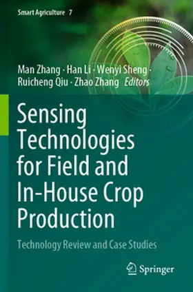 Zhang / Li / Sheng |  Sensing Technologies for Field and In-House Crop Production | Buch |  Sack Fachmedien