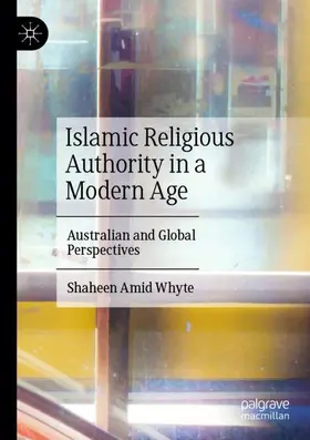 Whyte |  Islamic Religious Authority in a Modern Age | Buch |  Sack Fachmedien