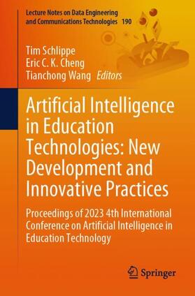 Schlippe / Wang / Cheng |  Artificial Intelligence in Education Technologies: New Development and Innovative Practices | Buch |  Sack Fachmedien