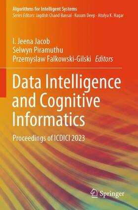Jacob / Piramuthu / Falkowski-Gilski |  Data Intelligence and Cognitive Informatics | Buch |  Sack Fachmedien