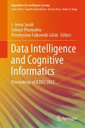 Jacob / Piramuthu / Falkowski-Gilski |  Data Intelligence and Cognitive Informatics | eBook | Sack Fachmedien