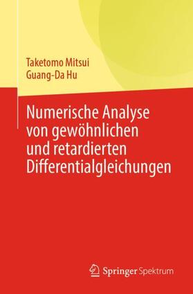 Hu / Mitsui |  Numerische Analyse von gewöhnlichen und retardierten Differentialgleichungen | Buch |  Sack Fachmedien
