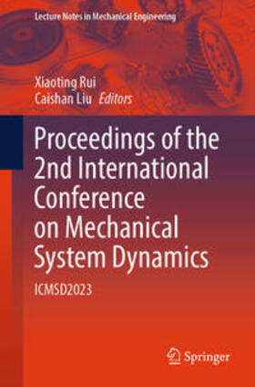 Rui / Liu |  Proceedings of the 2nd International Conference on Mechanical System Dynamics | eBook | Sack Fachmedien