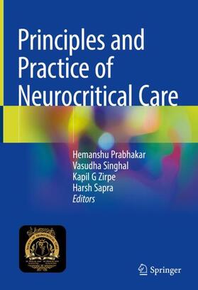 Prabhakar / Sapra / Singhal |  Principles and Practice of Neurocritical Care | Buch |  Sack Fachmedien