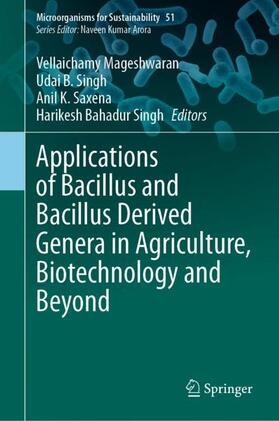 Mageshwaran / Singh / Saxena |  Applications of Bacillus and Bacillus Derived Genera in Agriculture, Biotechnology and Beyond | Buch |  Sack Fachmedien