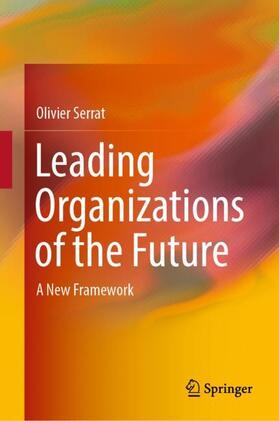 Serrat |  Leading Organizations of the Future | Buch |  Sack Fachmedien