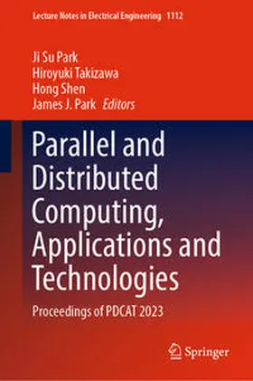 Park / Takizawa / Shen |  Parallel and Distributed Computing, Applications and Technologies | eBook | Sack Fachmedien