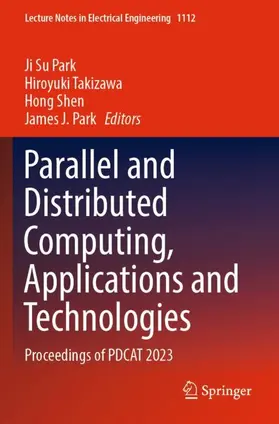 Park / Takizawa / Shen |  Parallel and Distributed Computing, Applications and Technologies | Buch |  Sack Fachmedien