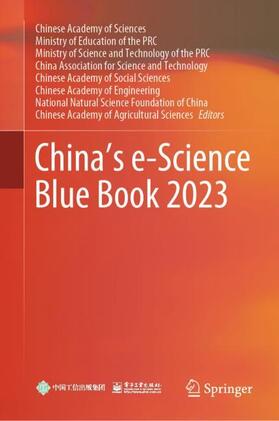 Chinese Academy of Sciences / Ministry of Education of the PRC / Ministry of Science and Technology  PRC |  China¿s e-Science Blue Book 2023 | Buch |  Sack Fachmedien