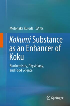 Kuroda |  Kokumi Substance as an Enhancer of Koku | Buch |  Sack Fachmedien