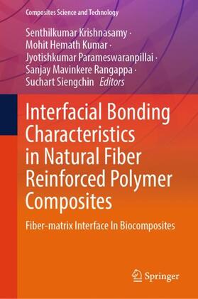 Krishnasamy / Hemath Kumar / Siengchin |  Interfacial Bonding Characteristics in Natural Fiber Reinforced Polymer Composites | Buch |  Sack Fachmedien