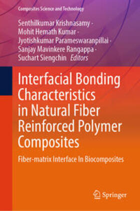 Krishnasamy / Hemath Kumar / Parameswaranpillai |  Interfacial Bonding Characteristics in Natural Fiber Reinforced Polymer Composites | eBook | Sack Fachmedien