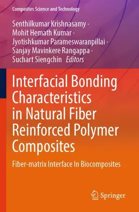 Krishnasamy / Hemath Kumar / Siengchin |  Interfacial Bonding Characteristics in Natural Fiber Reinforced Polymer Composites | Buch |  Sack Fachmedien