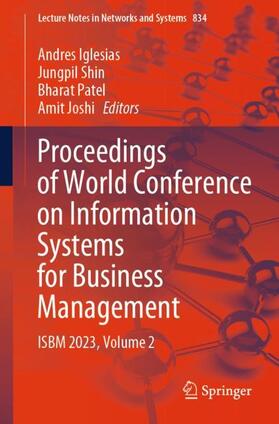 Iglesias / Joshi / Shin | Proceedings of World Conference on Information Systems for Business Management | Buch | 978-981-99-8348-3 | sack.de