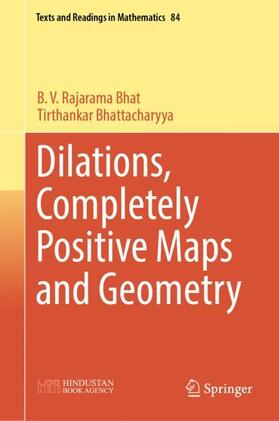 Bhattacharyya / Bhat |  Dilations, Completely Positive Maps and Geometry | Buch |  Sack Fachmedien