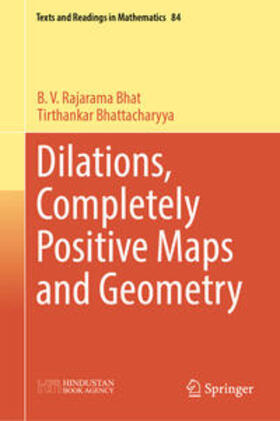 Bhat / Bhattacharyya |  Dilations, Completely Positive Maps and Geometry | eBook | Sack Fachmedien