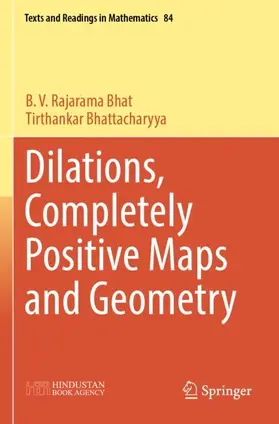 Bhattacharyya / Bhat |  Dilations, Completely Positive Maps and Geometry | Buch |  Sack Fachmedien