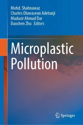 Shahnawaz / Zhu / Adetunji |  Microplastic Pollution | Buch |  Sack Fachmedien