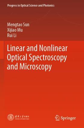 Sun / Mu / Li |  Linear and Nonlinear Optical Spectroscopy and Microscopy | Buch |  Sack Fachmedien