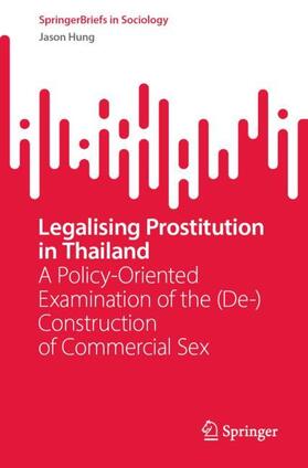 Hung |  Legalising Prostitution in Thailand | Buch |  Sack Fachmedien