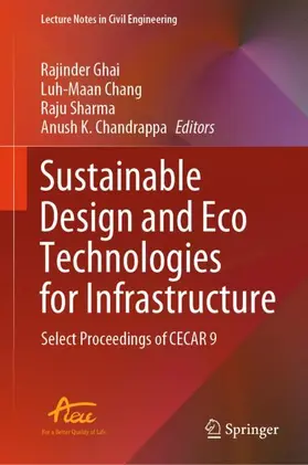 Ghai / Chandrappa / Chang |  Sustainable Design and Eco Technologies for Infrastructure | Buch |  Sack Fachmedien