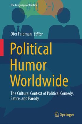 Feldman |  Political Humor Worldwide | Buch |  Sack Fachmedien