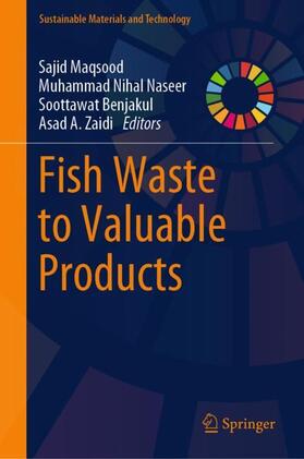 Maqsood / Zaidi / Naseer |  Fish Waste to Valuable Products | Buch |  Sack Fachmedien