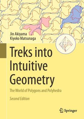 Matsunaga / Akiyama |  Treks into Intuitive Geometry | Buch |  Sack Fachmedien