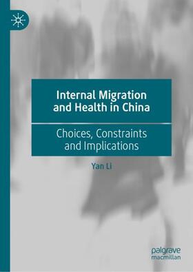 Li | Internal Migration and Health in China | Buch | 978-981-99-8623-1 | sack.de