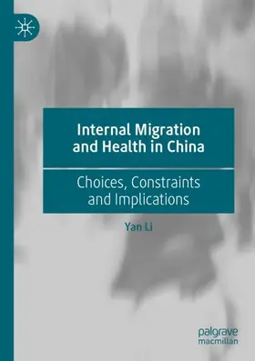 Li |  Internal Migration and Health in China | Buch |  Sack Fachmedien