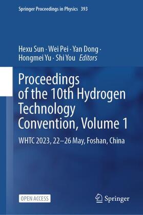 Sun / Pei / Dong |  Proceedings of the 10th Hydrogen Technology Convention, Volume 1 | Buch |  Sack Fachmedien