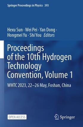 Sun / Pei / You |  Proceedings of the 10th Hydrogen Technology Convention, Volume 1 | Buch |  Sack Fachmedien