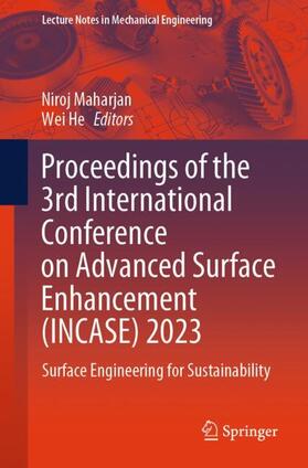 He / Maharjan |  Proceedings of the 3rd International Conference on Advanced Surface Enhancement (INCASE) 2023 | Buch |  Sack Fachmedien