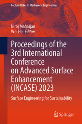 Maharjan / He |  Proceedings of the 3rd International Conference on Advanced Surface Enhancement (INCASE) 2023 | eBook | Sack Fachmedien