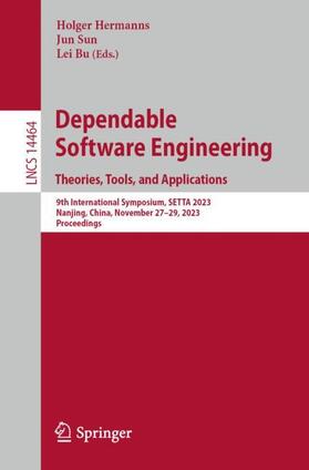 Hermanns / Bu / Sun |  Dependable Software Engineering. Theories, Tools, and Applications | Buch |  Sack Fachmedien