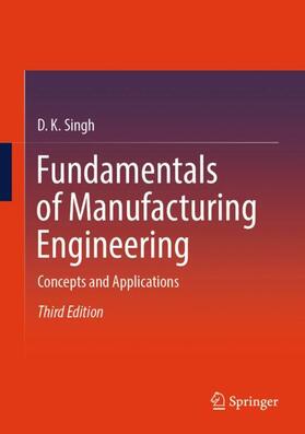Singh |  Fundamentals of Manufacturing Engineering | Buch |  Sack Fachmedien