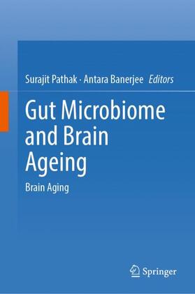 Banerjee / Pathak |  Gut Microbiome and Brain Ageing | Buch |  Sack Fachmedien